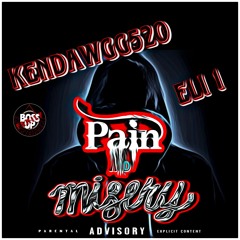 Kendawgg520 Feat. Eli 1 - Pain And Misery