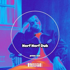 Norf Norf Dub (FREE DL)