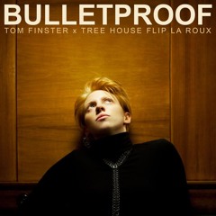 La Roux - Bulletproof (Tom Finster x Tree House Flip)