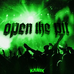 Open The Pit