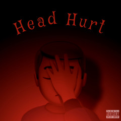 Head Hurt