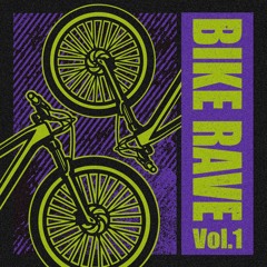 BIKE RAVE Vol. 1