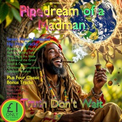 Pipe-Dream Of A Madman