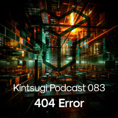 Kintsugi Podcast 083 - 404 Error