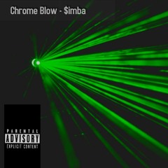 Chrome Blow