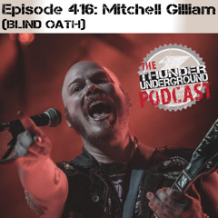 Episode 416 - Mitchell Gilliam (Blind Oath)