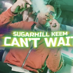 SugarHill Keem - Can't Wait (Official Audio)