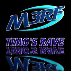 TIMO'S RAVE