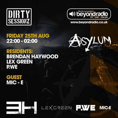 25.08.23 DIRTY SESSIONZ RADIOSHOW on BEYOND RADIO (UK)