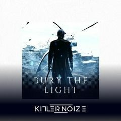 Killer Noize - Bury The Ligth (ZaggKick Edit)