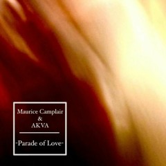 Maurice Camplair & AKVA - Parade Of Love