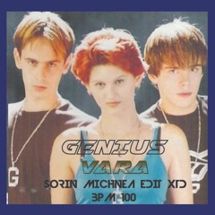 GENIUS - VARA ( SORIN MICHNEA RE-EDIT XTD) 100