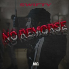Swifty - No Remorse
