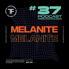 TransFrequency Podcast 037 -  Melanite DJ (free download)