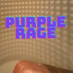 Purple Rage guide