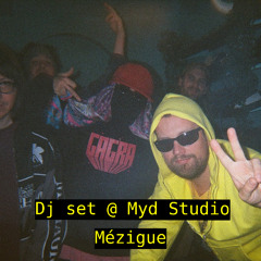 Mézigue Dj set @ Myd studio