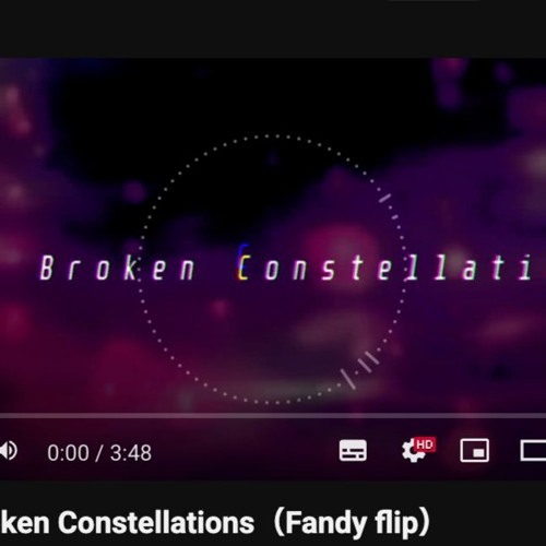 【Fallen Stars】Our Broken Constellations（Fandy flip） ［Fixed ver］
