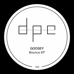 Goosey - Bounce (Original Mix)
