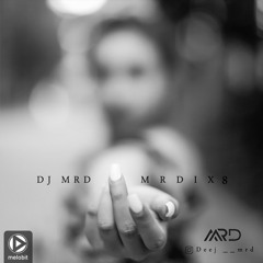 Dj - MRD - MRDix 8