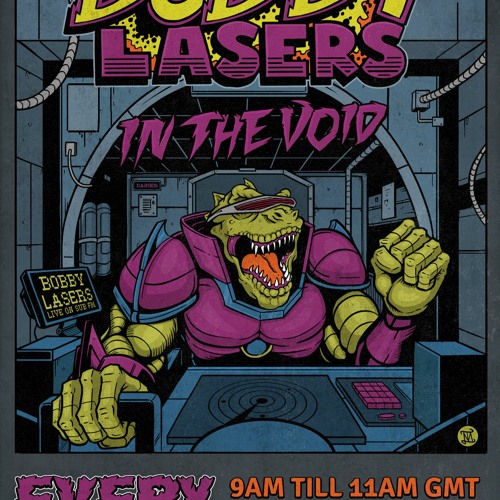 Bobby Lasers In The Void 04 Dec 2021 Sub FM