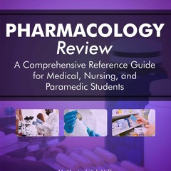 EPUB⚡️ Pharmacology Review - A Comprehensive Reference Guide for Medical, Nursin