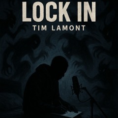 Lock In (Prod. Tim Lamont)