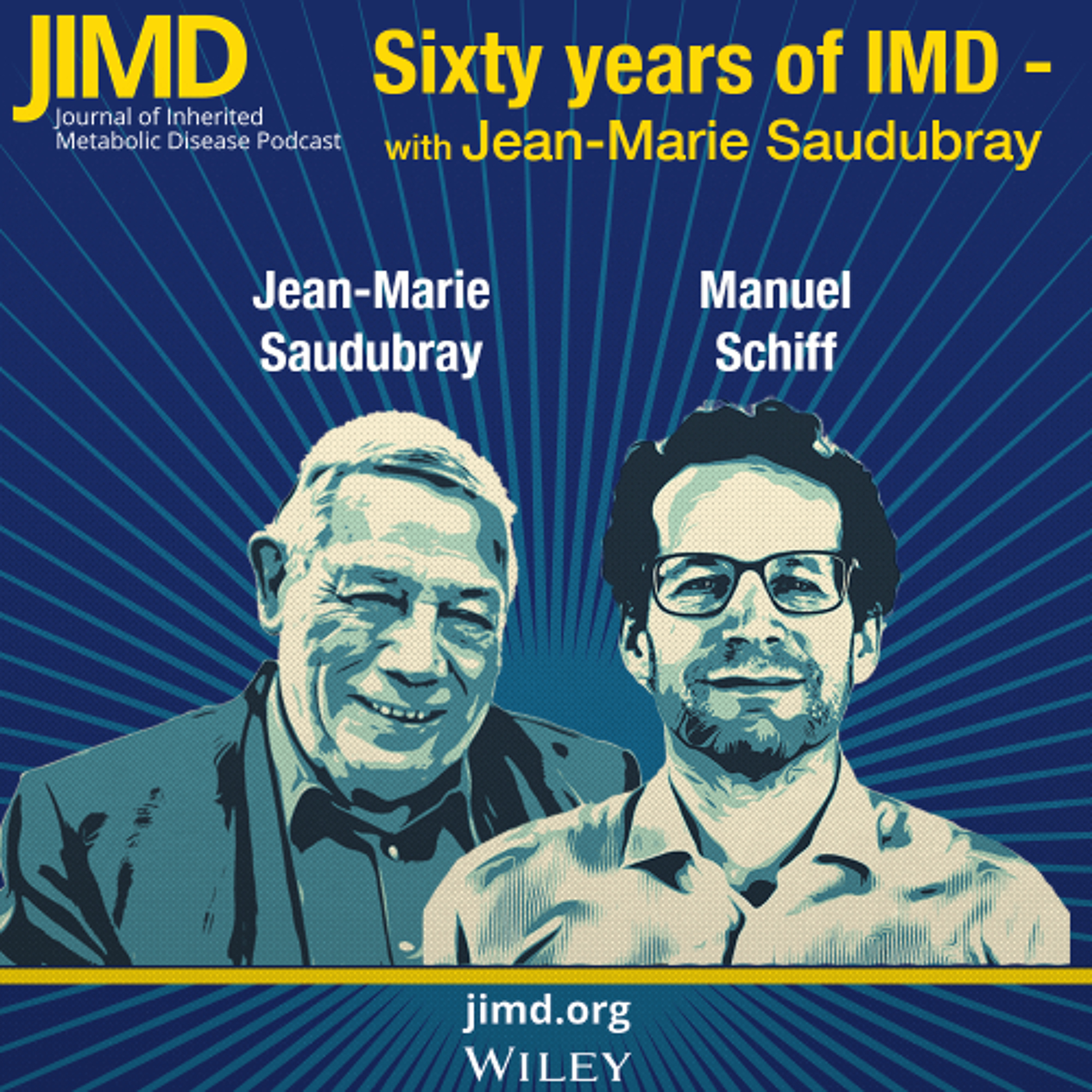 Sixty Years of Metabolic Medicine: A Conversation with Jean-Marie Saudubray and Manuel Schiff episode artwork