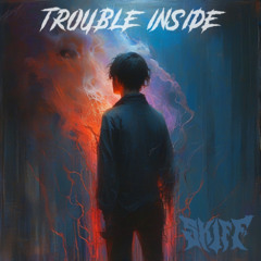 TROUBLE INSIDE - Skiff (FREE)