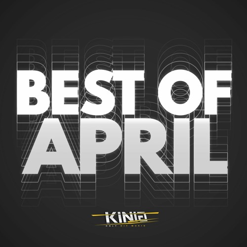 Kinia - The Best of " April 2022 " PACK (42 Tracks) SHORTS PREVIEW [Drops Only]