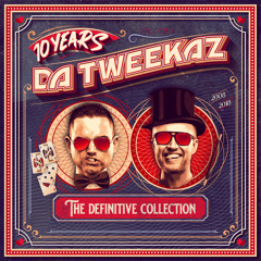 Stream Da Tweekaz | Listen to 10 Years Da Tweekaz - The Definitive ...