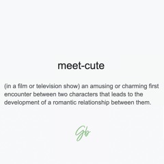 Meet Cute