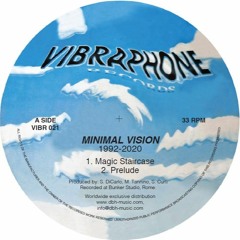 Premiere : Minimal Vision - Magic Staircase (VIBR021)