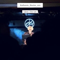 Katharsis_Stories_021 | Lårry | Live set at Katharsis 9th Anniversary | Feb 2024