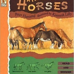 [Access] PDF 📒 A Field Full of Horses: Read and Wonder by  Peter Hansard &  Kenneth