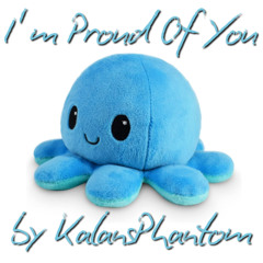 I'm Proud Of You