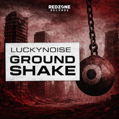 LuckyNoise - Ground Shake