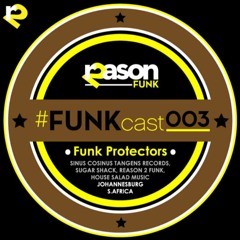 FUNKcast - 003 (Funk Protectors)