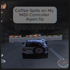 coffeespillsonmymidicontrolleragain.flp