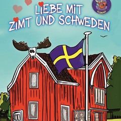 Read ebook [PDF] Liebe mit Zimt und Schweden (Schwedenromane mit Herz 1) (German Edition)