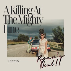 A Killin' At The Mighty Fine