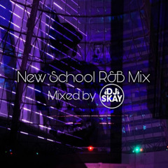@DJSKAY_UK | New School R&B Mix | (2022)