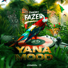 DJ FAZER YANA-MOOD