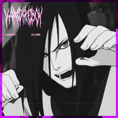 VAMP1REB0Y (ft. axxow)