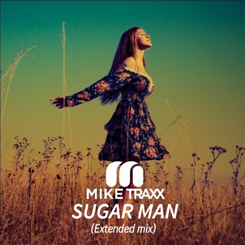 Sugar man (OUT NOW)