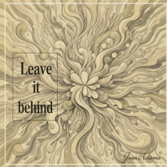 Leave it behind
