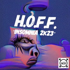 H.O.F.F. - Insomnia (Extended Remix)