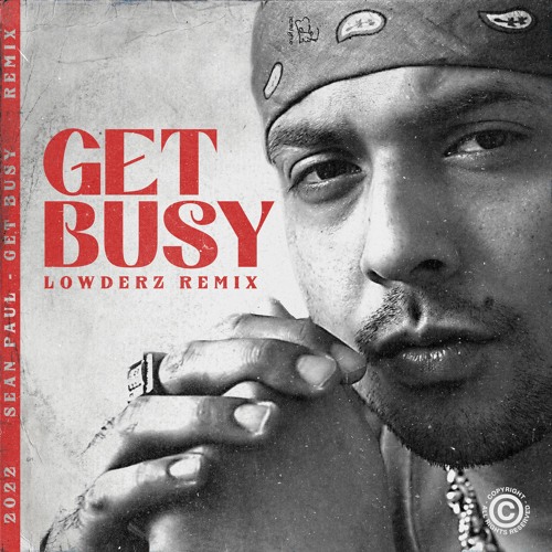 Get Busy (Lowderz Remix) [FREE DOWNLOAD]
