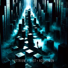 Yttrium x Gast x Acidaemon - Mazeophobia