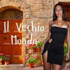 Il Vechio Mondo