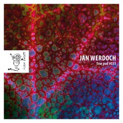 Finepod #033 By Jan Werdoch